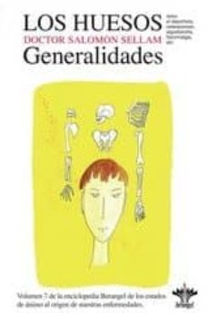 Los Huesos. Generalidades (Enciclopedia vol. 7)