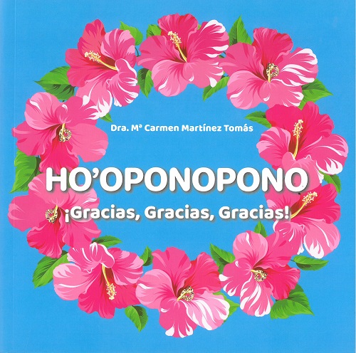 Ho'oponopono : ¡gracias, gracias, gracias!