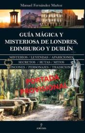 Guía mágica y misteriosa de Londres , Edimburgo y Dublín