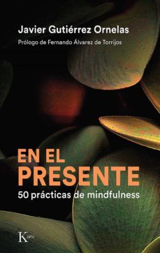 En el presente : 50 prácticas de mindfulness