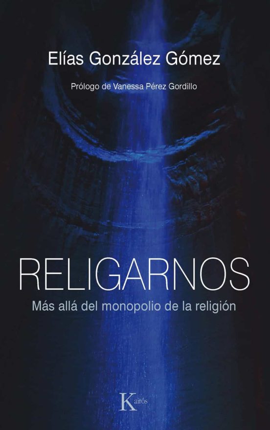 Religarnos . Más allá del monopolio de la religión