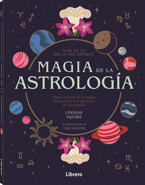 Guía de la Bruja del Bosque : Magía de la Astrología