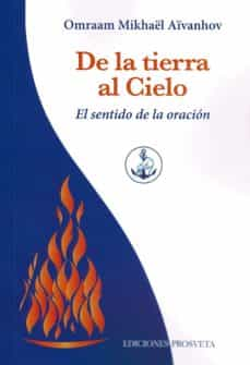 De la tierra al cielo. El sentido de la oración