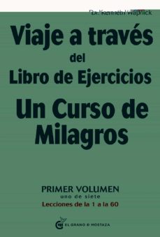 Viaje a través de Libro de Ejercicios Un Curso de Milagros