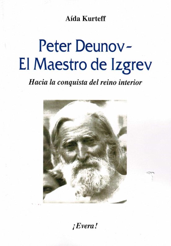 Peter Deunov -  El Maestro de Izgrev