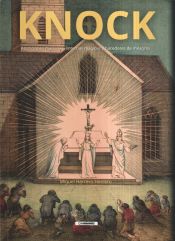 Knock : apariciones marianas, linternas mágicas y hacedores de milagros