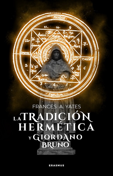 La tradicion hermetica y Giordano Bruno