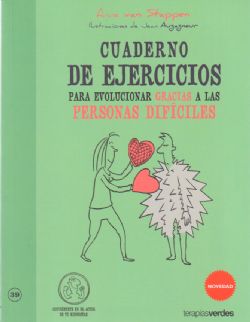 Cuaderno de ejercicios para Evolucionar gracias a las personas difíciles