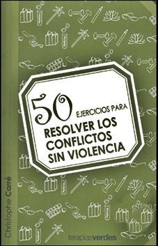 50 Ejercicios para Resolver los Conflictos sin Violencia