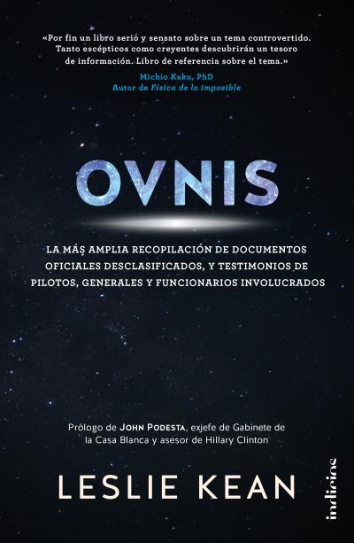 Ovnis : la más amplia recopilación de documentos oficiales desclasificados, y testimonios de pilotos