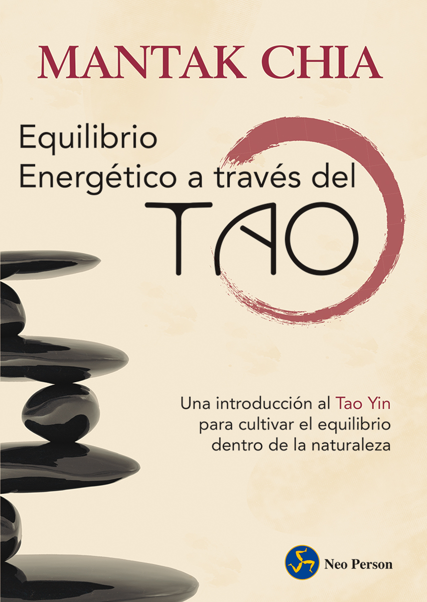 Equilibrio energético a través del tao : una introducción al tao yin para cultivar el equilibrio den