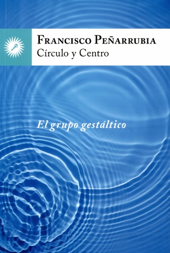 Círculo y centro : el grupo gestáltico