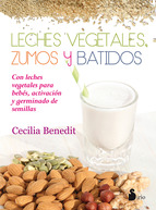 Leches vegetales, zumos y batidos