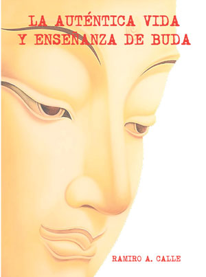 La auténtica vida y enseñanza de Buda