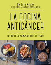 La cocina anticáncer : los mejores alimentos para prevenir