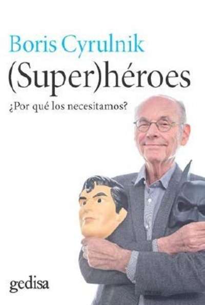 Super-héroes : ¿por qué los necesitamos?