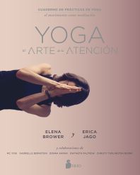 Yoga : el arte de la atención