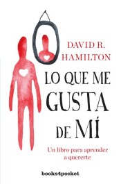 Lo que me gusta de mí : un libro para aprender a quererte