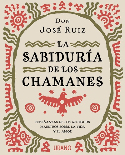 La sabiduría de los chamanes