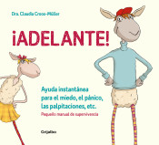 ¡Adelante! Ayuda instantánea para el miedo, el pánico y las palpitaciones (Peque