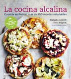 La cocina alcalina : comida auténtica : más de 100 recetas saludables