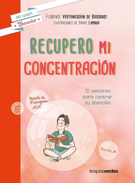 Recupero mi concentración : 12 semanas para centrar tu atención