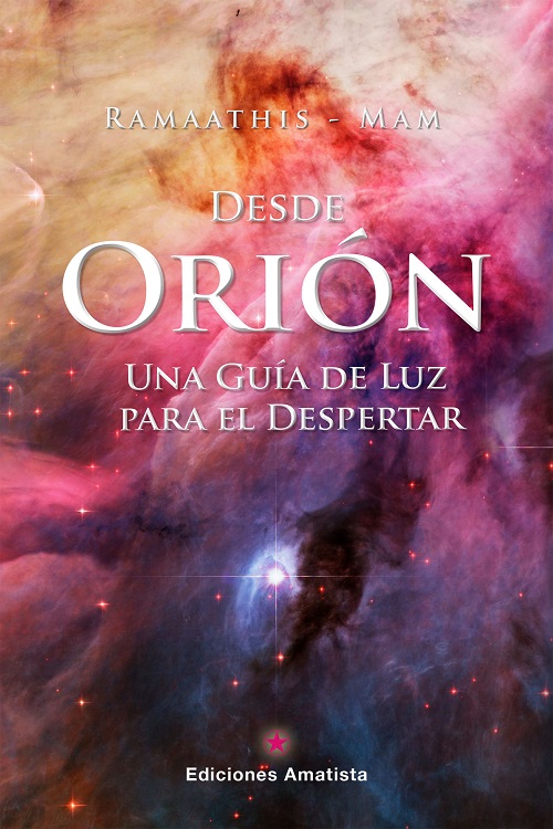 Desde Orión , una guía de luz para el despertar