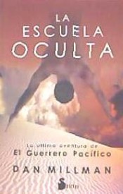 La escuela oculta : la última aventura del Guerrero Pacífico