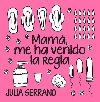 Mamá , me ha venido la regla