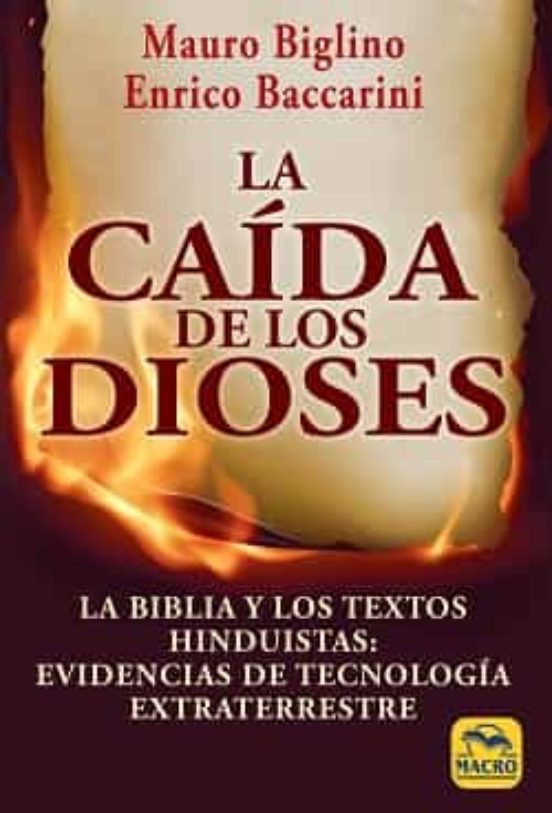 La caída de los dioses : la Biblia y los textos hinduistas : evidencias de tecnología extraterrestre