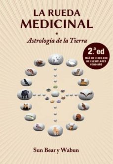 La rueda medicinal : astrología de la tierra