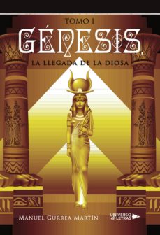 Génesis :  La llegada de la Diosa I