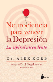 Neurociencia para vencer la depresión : la espiral ascendente