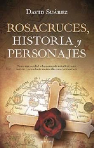 Rosacruces , historia y personajes