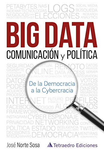 Big Data . Comunicación y Política .