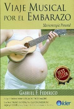 Viaje musical por el embarazo : musicoterapia prenatal