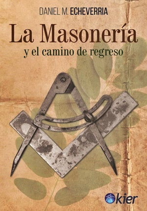 La Masonería y el camino de regreso