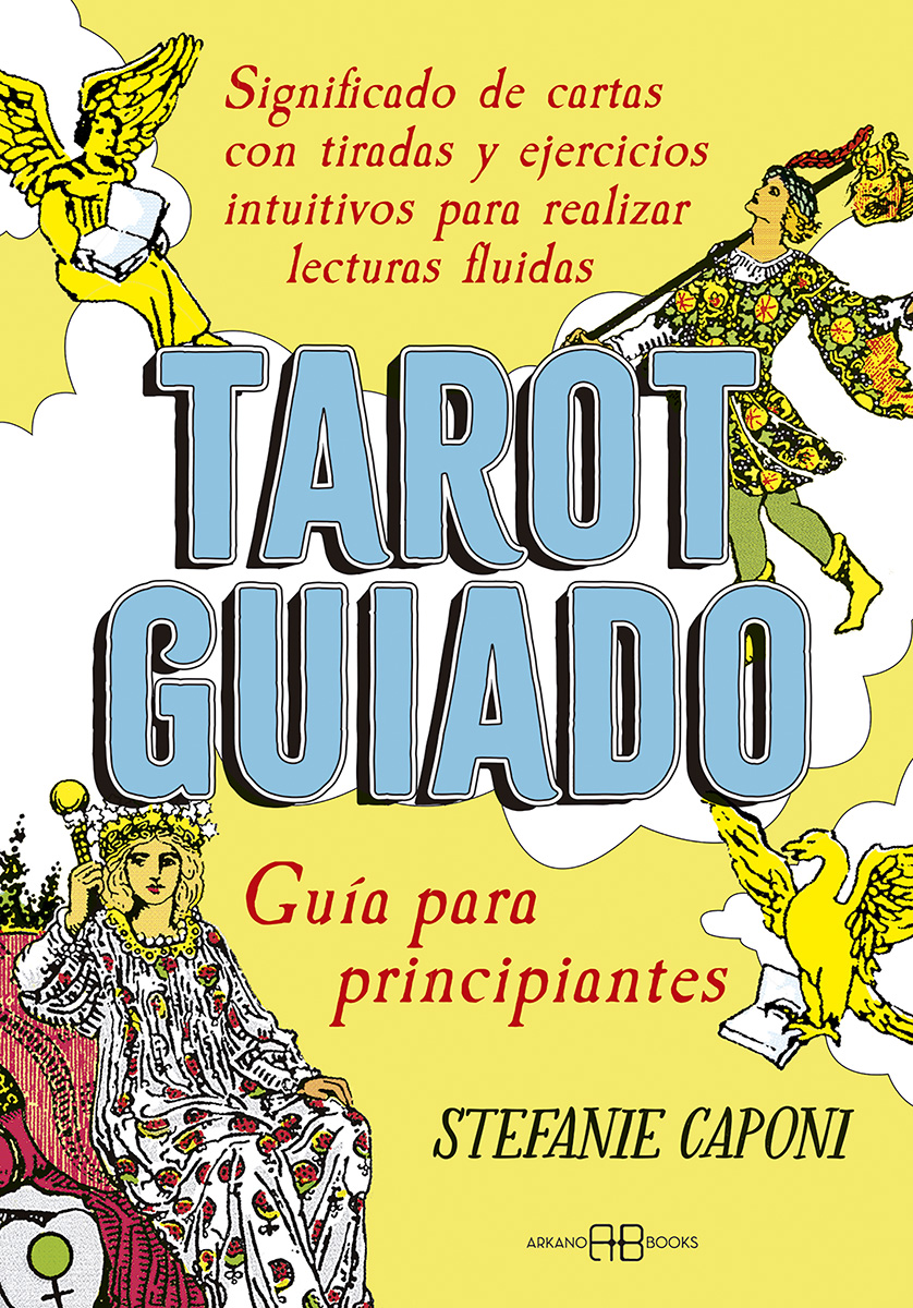 Tarot Guiado : guía para principiantes