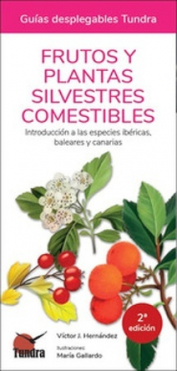 Frutos y plantas silvestres comestibles ( Guía desplegable )