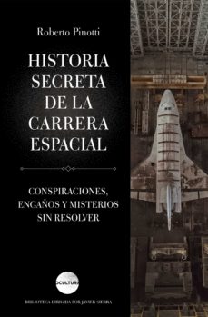 Historia secreta de la carrera espacial