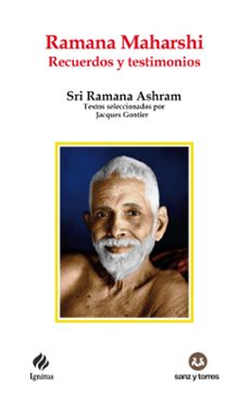 Ramana Maharshi : recuerdos y testimonios