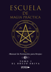 Escuela de magia práctica. E. Tomo I.