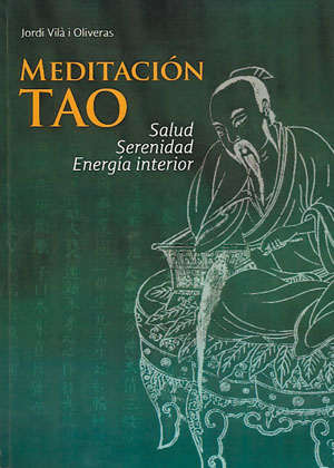 Meditación tao : salud, serenidad, energía interior