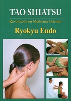 Tao Shiatsu : revolución en medicina oriental