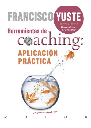 Herramientas de coaching : aplicación práctica