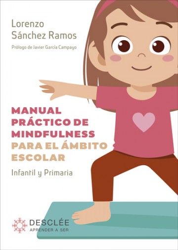 Manual práctico de mindfulness para el ámbito escolar.