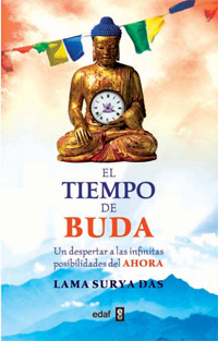 El tiempo de Buda : un despertar a las infinitas posibilidades del ahora