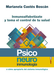 Psiconeuroinmunología o como apropiarte del sistema inmunológico