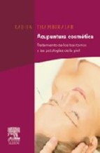 Acupuntura cosmética : tratamiento de los trastornos y las patologías de la piel