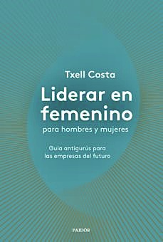 Liderar en femenino para hombres y mujeres